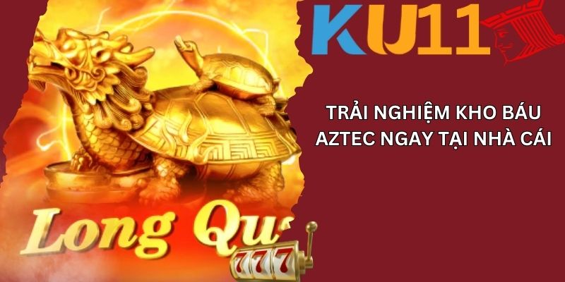 Kho Báu Aztec 02